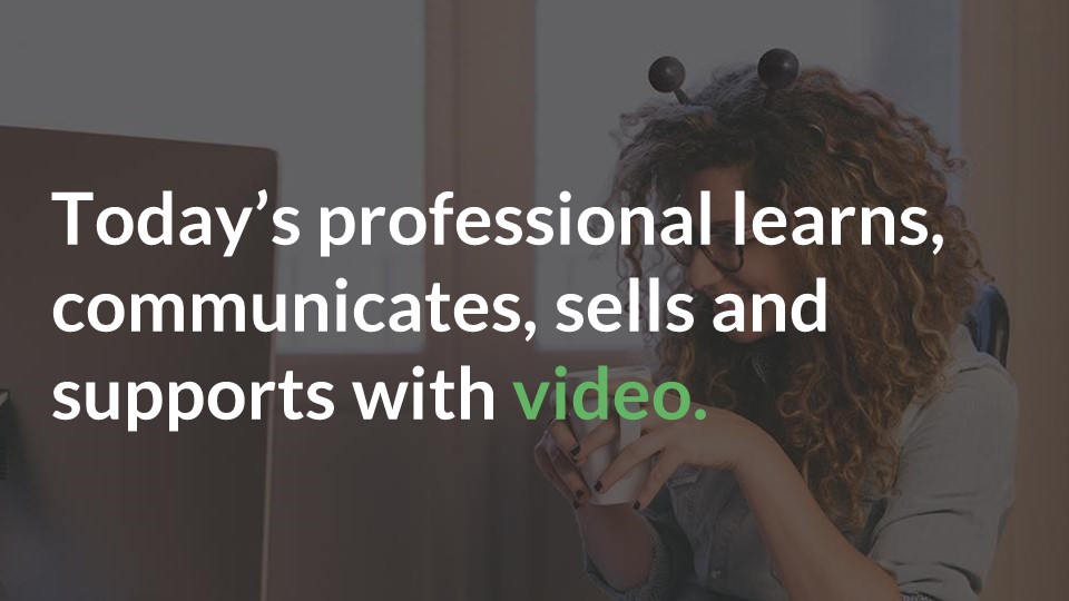 Professionals learns communicates and sells with video