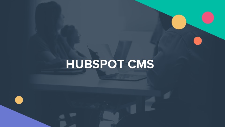 HubSpot CMS (Content Management System)