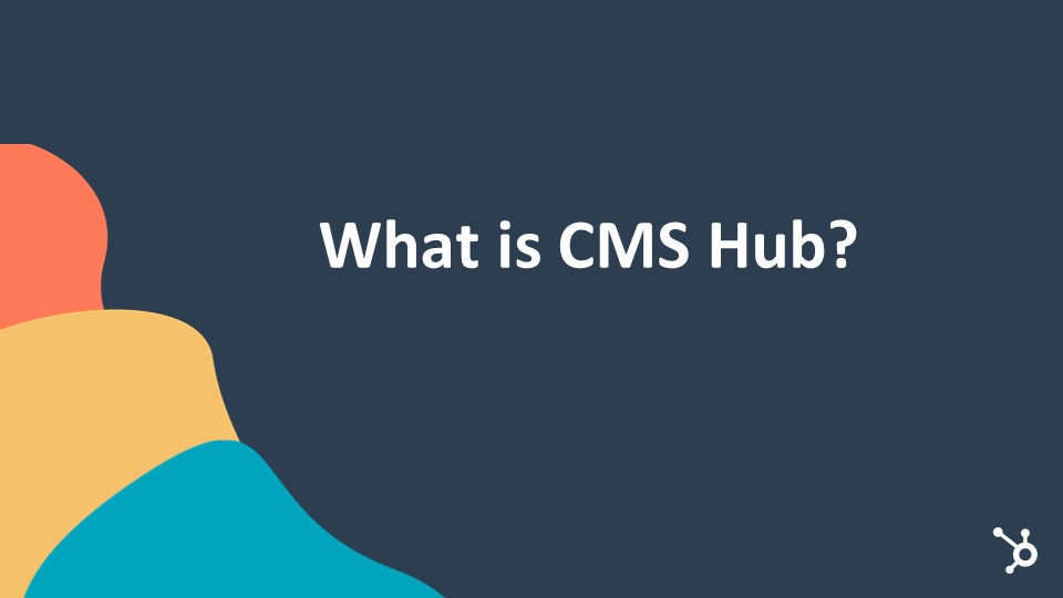 What Is CMS Hub