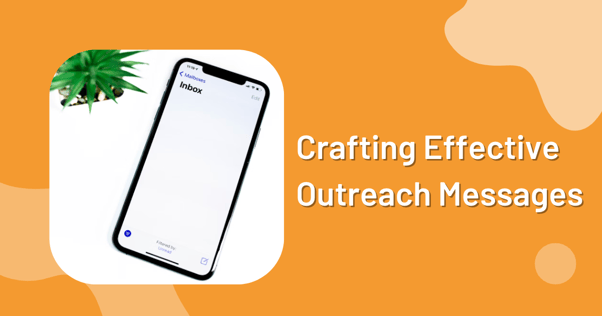 crafting effective outreach messages